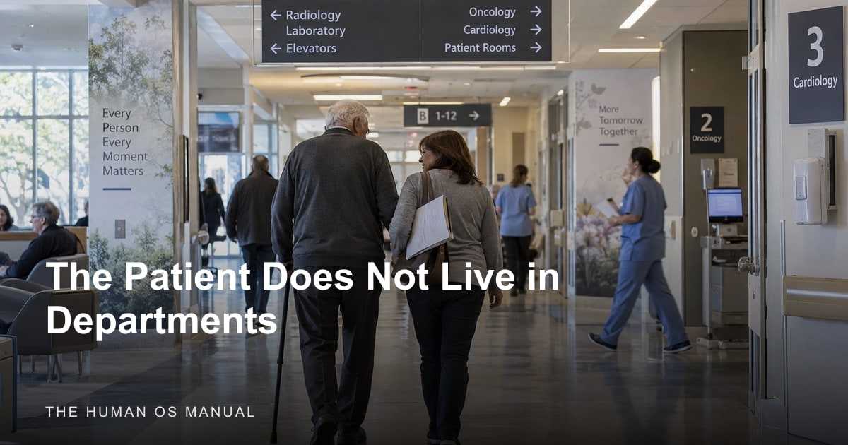 The Patient Does Not Live in Departments